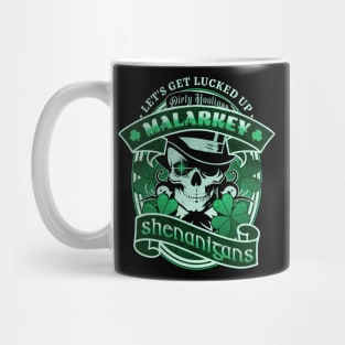 Dirty Hooligan Malarkey and Shenanigans Mug